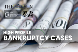 newspapers | Baltimore Bankruptcy Lawyer high profile bankruptcy cases